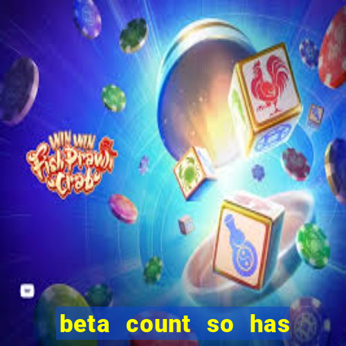 beta count so has changed pt br